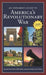 An Explorer's Guide to America's Revolutionary War