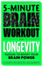 5-Minute Brain Workout for Longevity