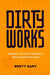 Dirty Works