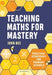 Teaching Maths for Mastery