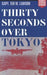 Thirty Seconds Over Tokyo