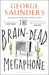 The Brain-Dead Megaphone