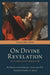 On Divine Revelation, Volume 1