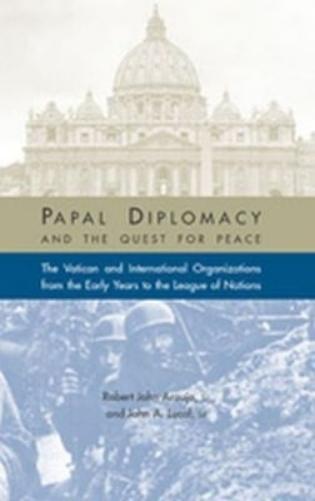 Papal Diplomacy and the Quest for Peace