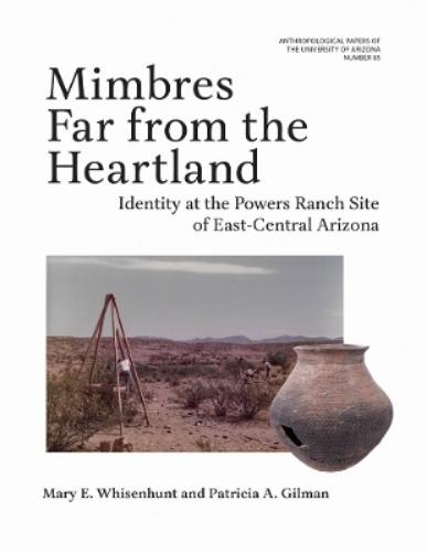 Mimbres Far from the Heartland Volume 85