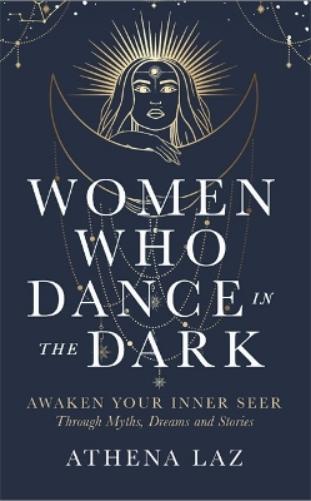 Women Who Dance in the Dark