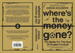 Where's the Money Gone?