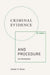 Criminal Evidence and Procedure, 5th edition