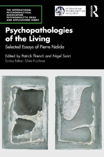 Psychopathologies of the Living