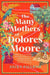 The Many Mothers of Dolores Moore