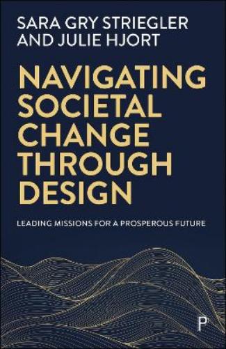Navigating Societal Change through Design