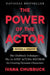 The Power of the Actor, Revised and Updated