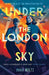 Under the London Sky