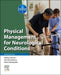 Physical Management for Neurological Conditions
