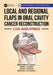 Local and Regional Flaps in Oral Cavity Cancer Reconstruction