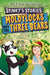 Stinky's Stories #4: Moldylocks and The Three Bears