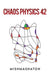 Chaos Physics 42
