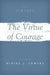 The Virtue of Courage