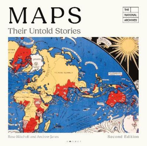Maps: Their Untold Stories 2nd edition