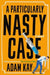 A Particularly Nasty Case