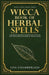 Wicca Book of Herbal Spells