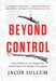 Beyond Control
