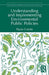Understanding and Implementing Environmental Public Policies