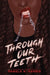 Through Our Teeth