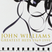 John Williams: Greatest Hits 1969-1999
