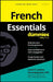 French Essentials For Dummies
