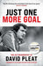 Just One More Goal
