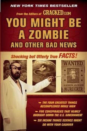 You Might Be a Zombie and Other Bad News