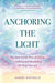 Anchoring the Light