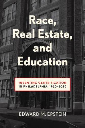 Race, Real Estate and Education