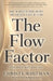 The Flow Factor