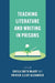 Teaching Literature and Writing in Prisons