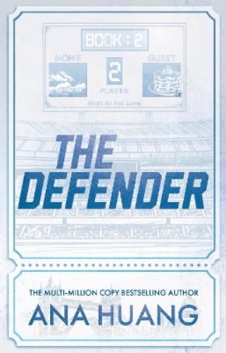 The Defender: the new steamy sports romance from the bestselling author of the Twisted series (Gods of the Game
