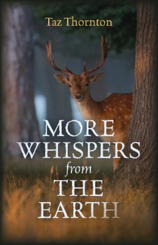 More Whispers from the Earth