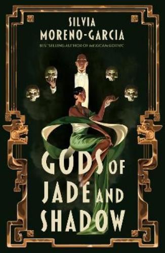 Gods of Jade and Shadow