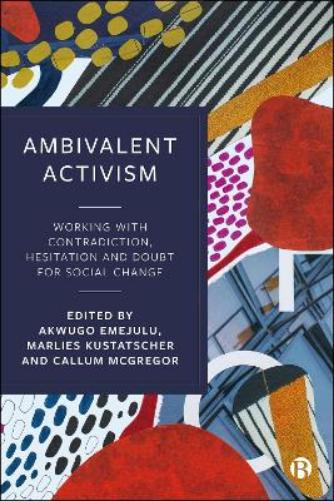 Ambivalent Activism