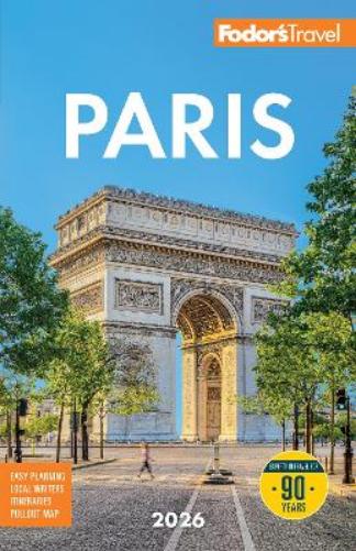 Fodor's Paris 2026 (Full-color Travel Guide
