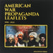 American War Propaganda Leaflets: (1990 - 2022)