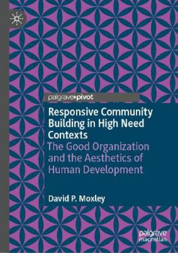 Responsive Community Building in High Need Contexts