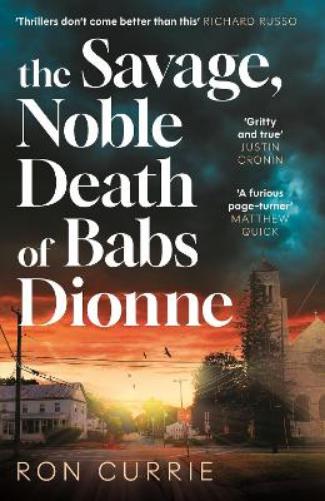 The Savage, Noble Death of Babs Dionne