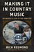 Making It in Country Music