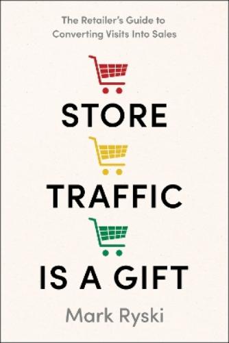 Store Traffic Is a Gift