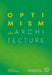Optimism and Architecture