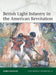 British Light Infantry in the American Revolution