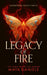 Legacy of Fire