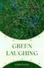 Green Laughing